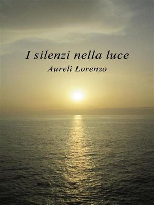 cover image of I silenzi nella luce